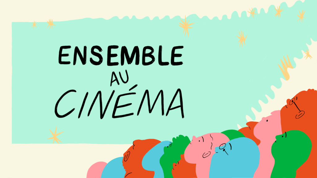 Public coloré rassemblé devant un écran turquoise : Ensemble au cinéma, une initiative du Cinéma Public
